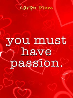cover image of You Must Have Passion